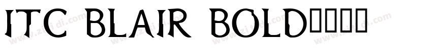 ITC Blair Bold字体转换